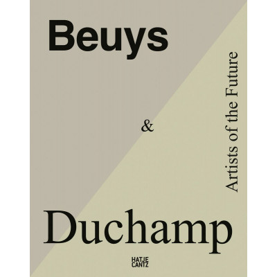 Beuys & Duchamp: Artists of the Future