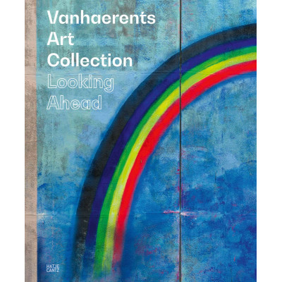 Vanhaerents Art Collection: Looking Ahead