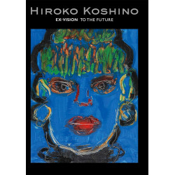 Hiroko Koshino - Ex.vision To The Future