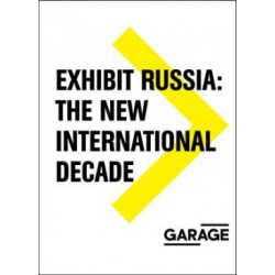 Exhibit Russia: The New International Decade 1986-1996