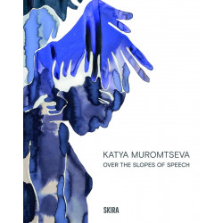 Katya Muromtseva: Over the Slopes of Speech