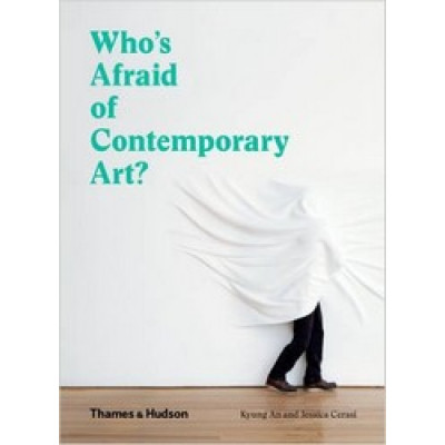 Who's Afraid of Contemporary Art?