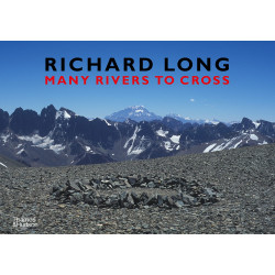 Richard Long: Many Rivers to Cross Richard Long: Many Rivers to Cross