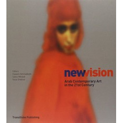 New Vision: Arab Contemporary Art in the 21st Century