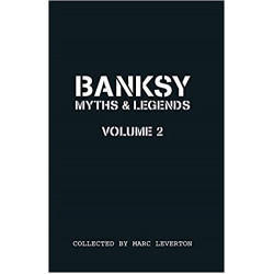 Banksy Myths and Legends Volume II