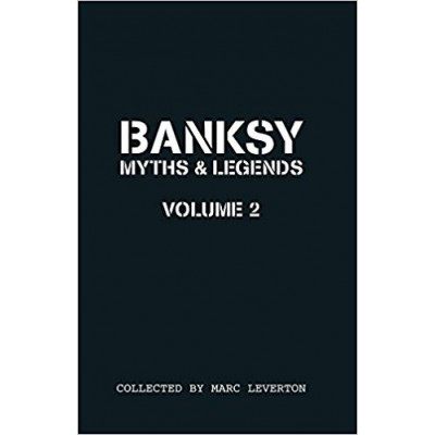 Banksy Myths and Legends Volume II
