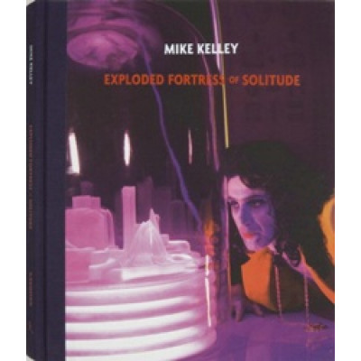 Mike Kelley: Exploded Fortress of Solitude