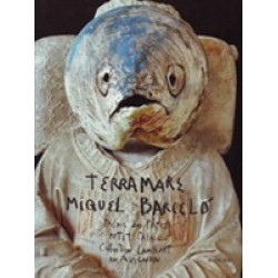 Miquel Barcelo: Terra Mare