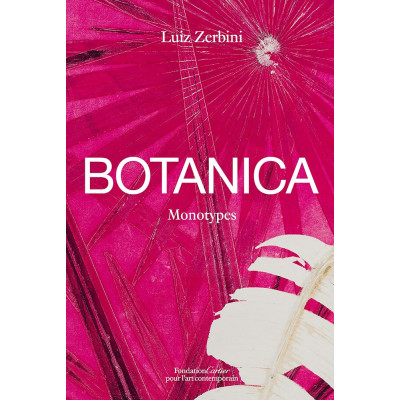 Botanica, Monotypes 2016-2020. Luiz Zerbini