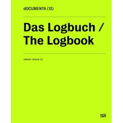 Documenta 13: Catalog II/3, The Logbook Documenta 13: Catalog II/3, The Logbook
