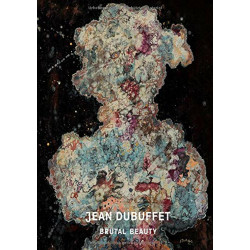 Jean Dubuffet: Brutal Beauty
