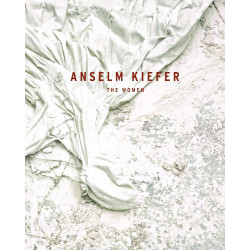 Anselm Kiefer: The Women