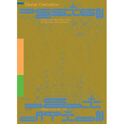 Design Dedication: Adaptive Mentalities in Design Education