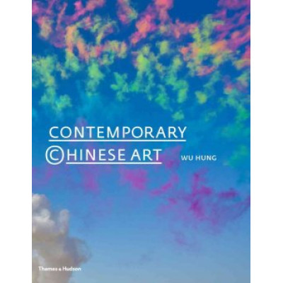 Contemporary Chinese Art: A History: 1970s 2000s
