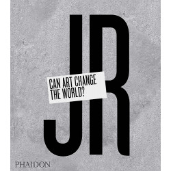 JR: Can Art Change the World?