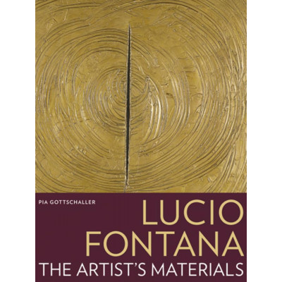 Lucio Fontana: The Artist's Materials