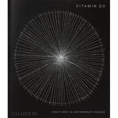Vitamin D3: Today's Best in Contemporary Drawing