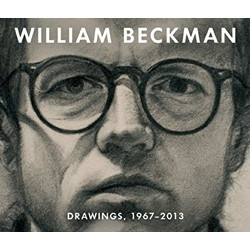 William Beckman: Drawings,1967-2013 (Уценка)