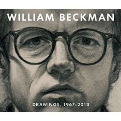 William Beckman: Drawings,1967-2013 (Уценка)