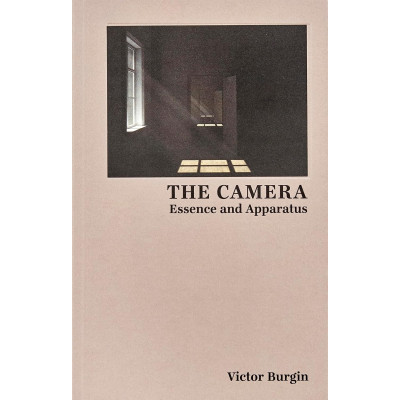 The Camera: Essence and Apparatus