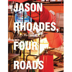 Jason Rhoades: Four Roads