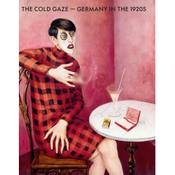 Cold Gaze: Germany in the 1920s