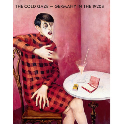 Cold Gaze: Germany in the 1920s