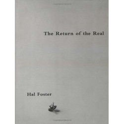 The Return of the Real: The Avant-Garde at the End of the Century