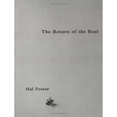 The Return of the Real: The Avant-Garde at the End of the Century