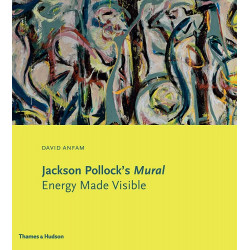 Jackson Pollock's Mural: Energy Made Visible
