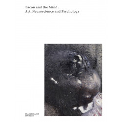 Bacon and the Mind: Art, Neuroscience and Psychology