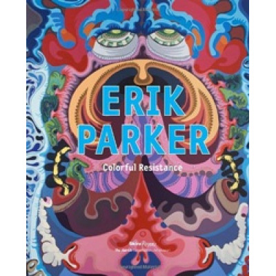 Erik Parker: Colorful Resistence - Уценка