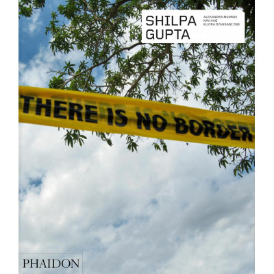 Shilpa Gupta. There is no Border