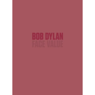 Bob Dylan: Face Value
