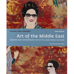 Art of the Middle East: Modern and Contemporary Art of the Arab World and Iran