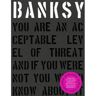 Banksy. You Are an Acceptable Level of Threat... (expand.)