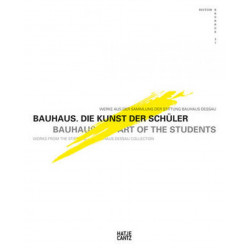 Bauhaus: Art of the Students