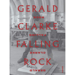 Gerald Clarke: Falling Rock