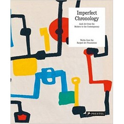 Imperfect Chronology: Arab Art from the Modern to the Contemporary