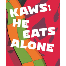Kaws: He Eats Alone HB