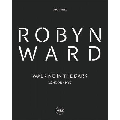 Robyn Ward: Walking in the Dark