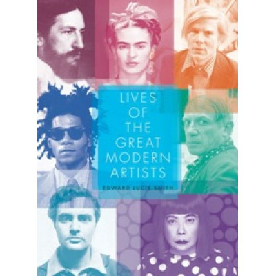 Lives of the Great Modern Artists