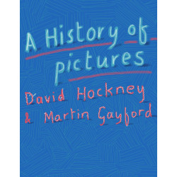 A History of Pictures (Hockney, Gayford)
