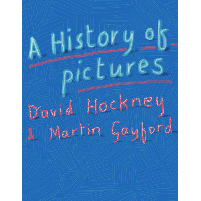 A History of Pictures (Hockney, Gayford)