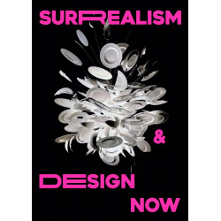 Surrealism and Design Now