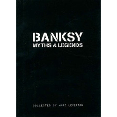 Banksy: Myths and legends
