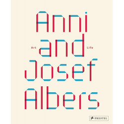 Anni and Josef Albers: Art and Life (Уценка)