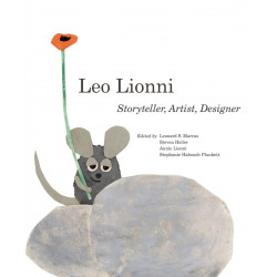 Leo Lionni: Storyteller, Artist, Designer