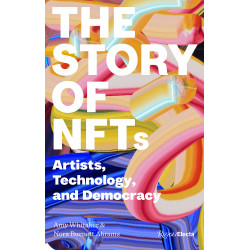 The Story of NFTs: Artists, Technology, and Democracy