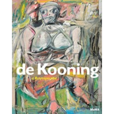 de Kooning: A Retrospective